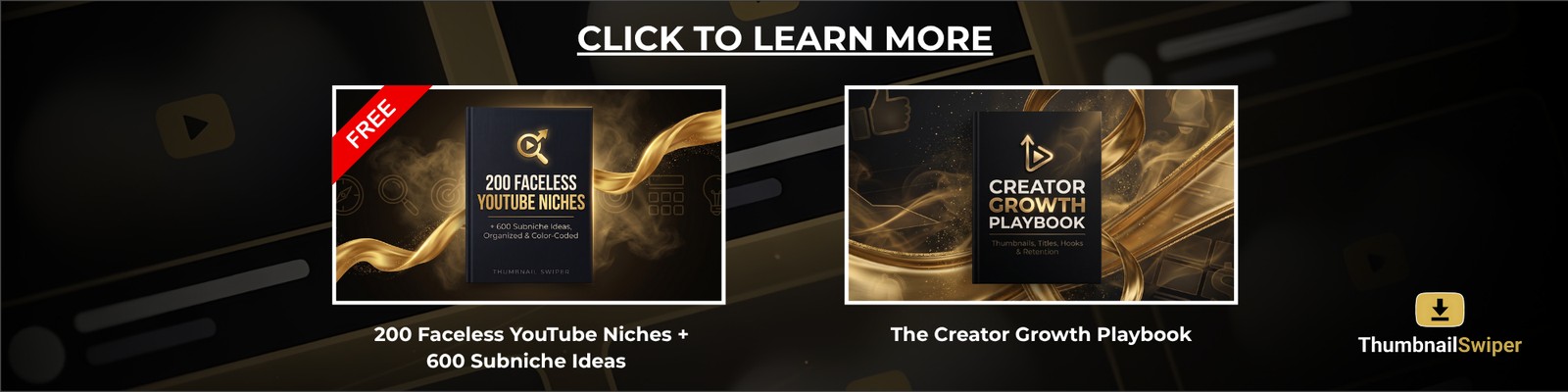 Thumbnail Swiper digital products, 200 Faceless YouTube Niches and the Creator Growth Playbook